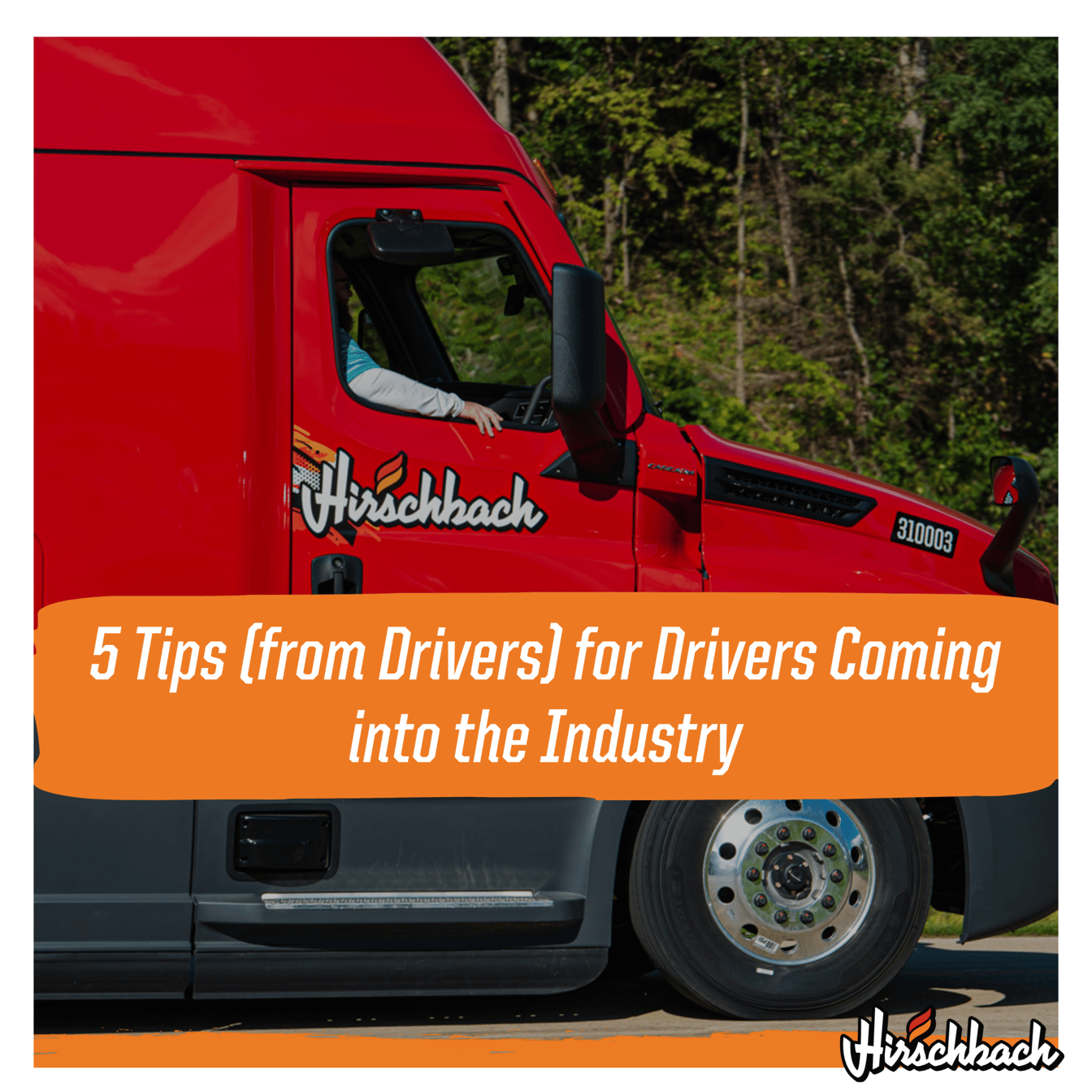 5 Tips (from Drivers) for Drivers Coming into the Industry